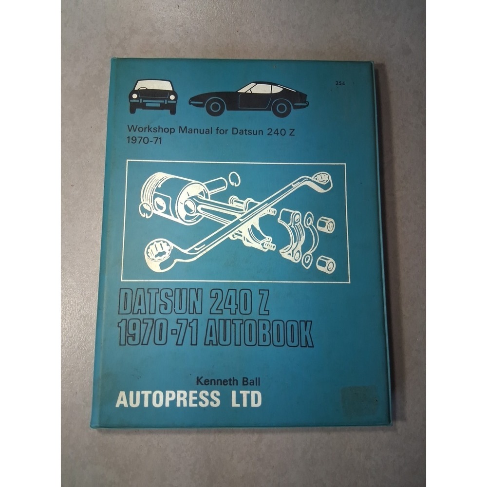 HARD COVER! --Workshop manual for Datsun 240Z --1970-71 --Kenneth Ball-🚗 - Picture 1 of 3